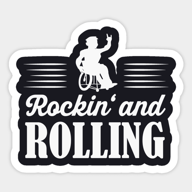 Rockin' and Rolling wheelchair users Sticker by Foxxy Merch